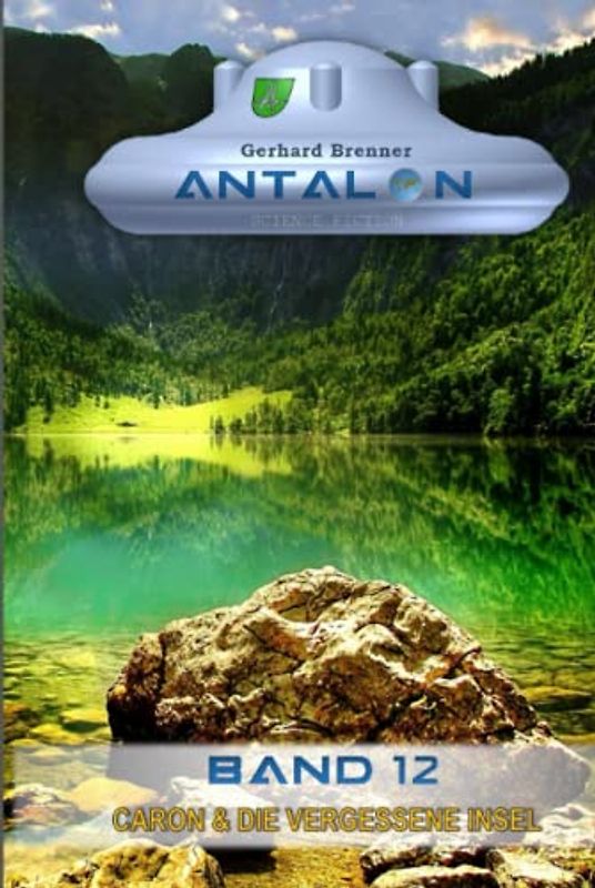 Caron & die vergessene Insel (Antalon Science Fiction, Band 12)
