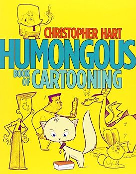 Humongous Book of Cartooning - Hart, Christopher