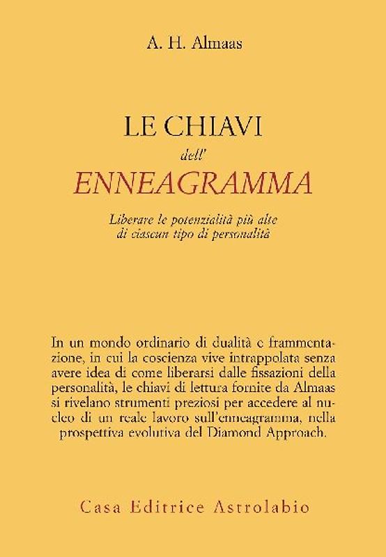 Le chiavi dell'enneagramma. Liberare le potenzialità più alte di ciascun tipo di personalità