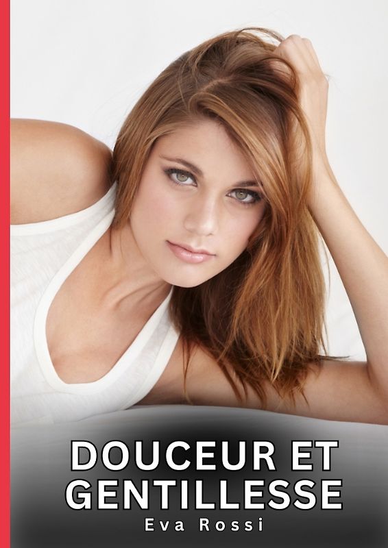 Douceur et Gentillesse