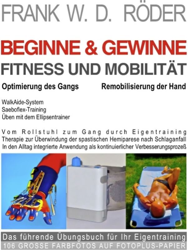 BEGINNE & GEWINNE FITNESS UND MOBILITÄT - Optimierung des Gangs - Remobilisierung der Hand