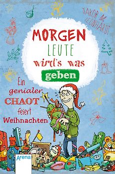 Morgen, Leute, wird's was geben