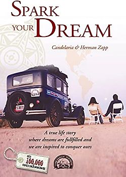 Spark your Dream: A true life Story where Dreams are fullfilled and we are inspired to conquer ours.