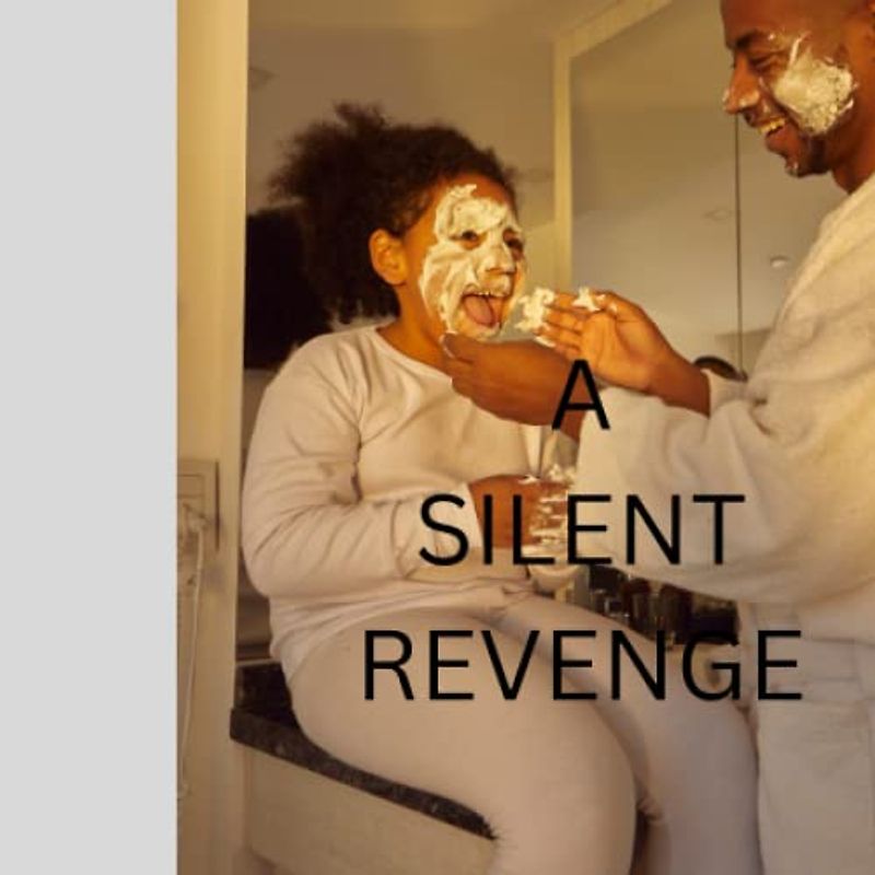 A SILENT REVENGE