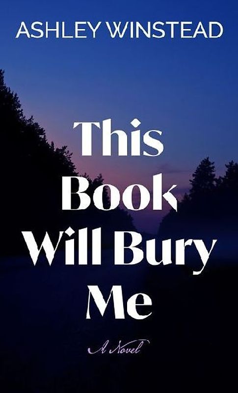 This Book Will Bury Me