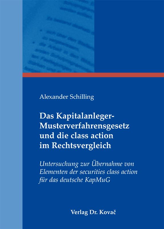 Das Kapitalanleger-Musterverfahrensgesetz und die class action im Rechtsvergleich
