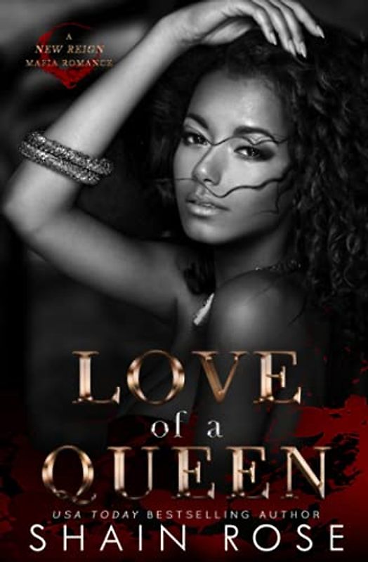 Love of a Queen: A New Reign Mafia Romance (New Reign Mafia Duet, Band 2)