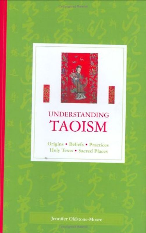 Understanding Taoism - Jennifer Oldstone-Moore