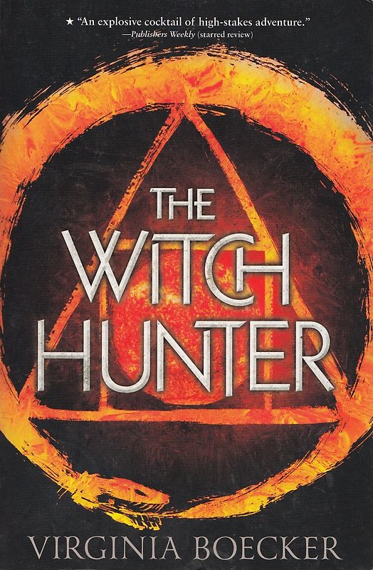 The Witch Hunter - Virginia Boecker [Paperback]