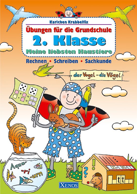Karlchen Krabbelfix / 2. Klasse. Meine liebsten Haustiere