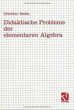 Didaktische Probleme der elementaren Algebra