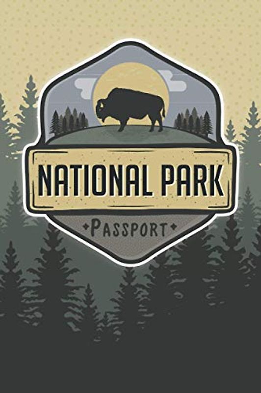 National Parks Passport Stamp Book: A Guided USA National Parks Travel List Journal for Kids, Teens, Adults, and Seniors | National Parks Passport Book and Memory Journal.
