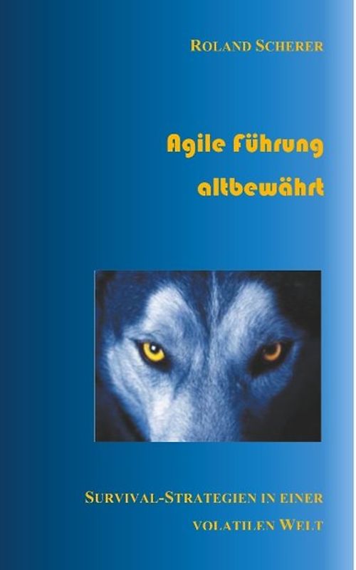 Agile Führung altbewährt