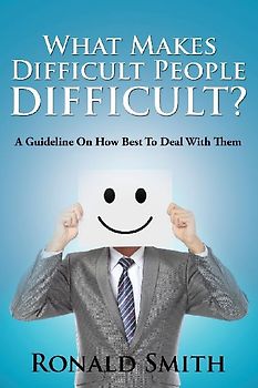 What Makes Difficult People Difficult?