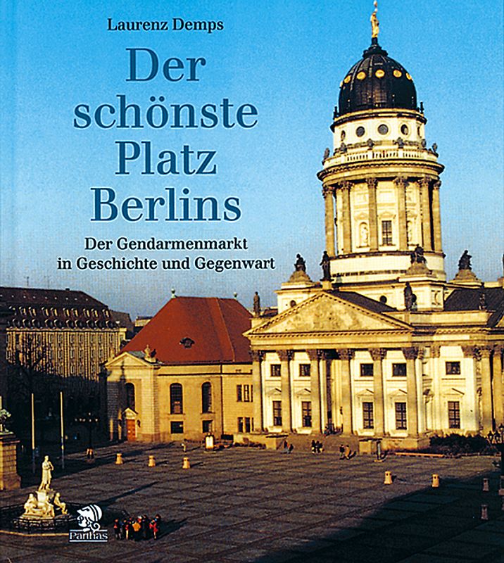 Der schönste Platz Berlins - Gendarmenmarkt