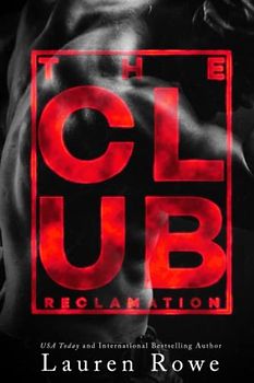 The Club: Reclamation (The Club Trilogy, Band 2)