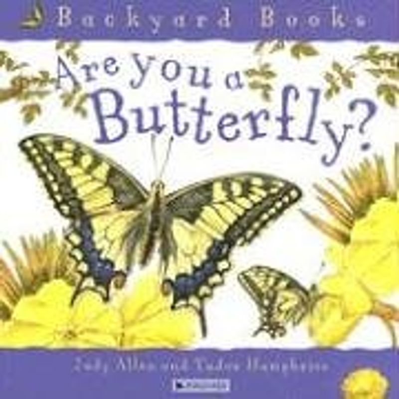 (HM)Backyard:Are You a Butterfly (Backyard Books)