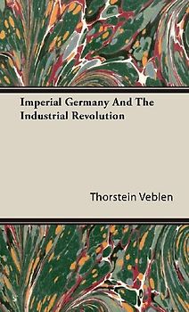 Imperial Germany And The Industrial Revolution