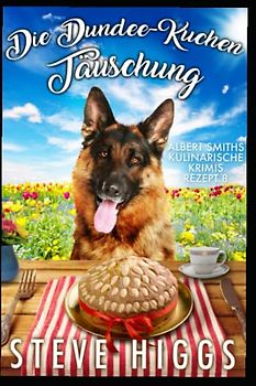 Die Dundee-Kuchen Täuschung: Albert Smiths kulinarische Krimis Rezept 8