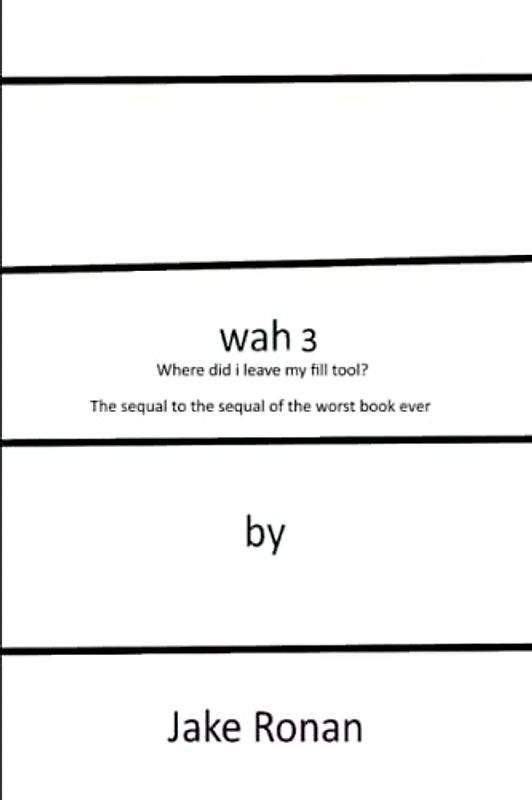 Wah 3: Where did I leave my fill tool?