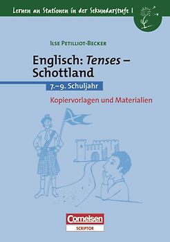 Lernen an Stationen in der Sekundarstufe I / Englisch: Tenses - Schottland