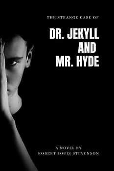 The Strange Case of Dr. Jekyll and Mr. Hyde