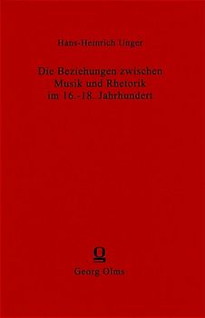 Die Beziehungen zwischen Musik und Rhetorik im 16.-18. Jahrhundert