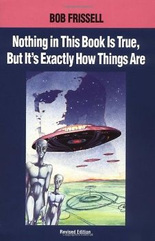 Nothing in This Book is True, But That's Exactly How Things Are: The Esoteric Meaning of the Monuments on Mars: Esoteric Meaning of the Monuments of Mars