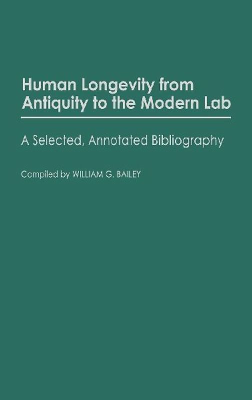 Human Longevity from Antiquity to the Modern Lab