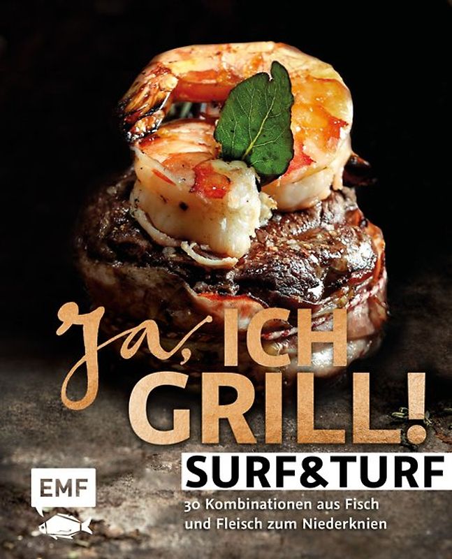 Ja, ich grill – Surf and Turf