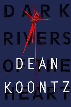 Dark Rivers Of The Heart