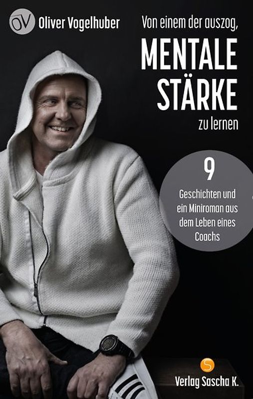 Von einem der auszog, Mentale Stärke zu lernen