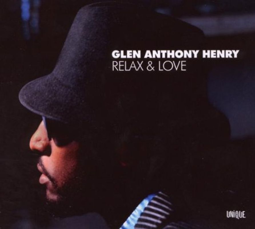 Glen Anthony Henry - Relax & Love