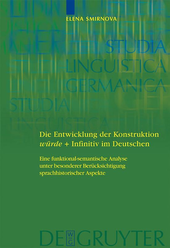 Die Entwicklung der Konstruktion würde + Infinitiv im Deutschen