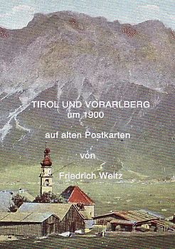 Tirol und Vorarlberg um 1900