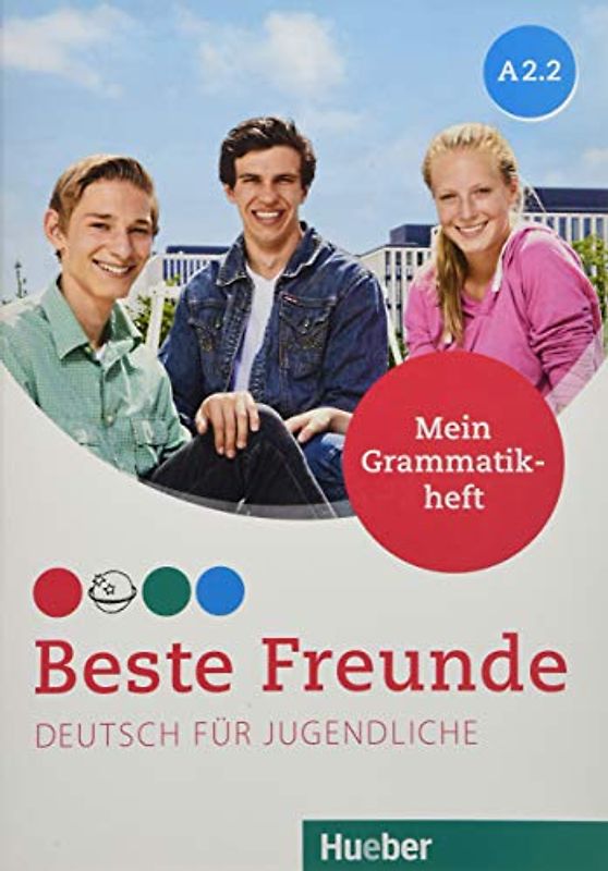 Beste Freunde A2.2: Deutsch für Jugendliche.Deutsch als Fremdsprache / Mein Grammatikheft