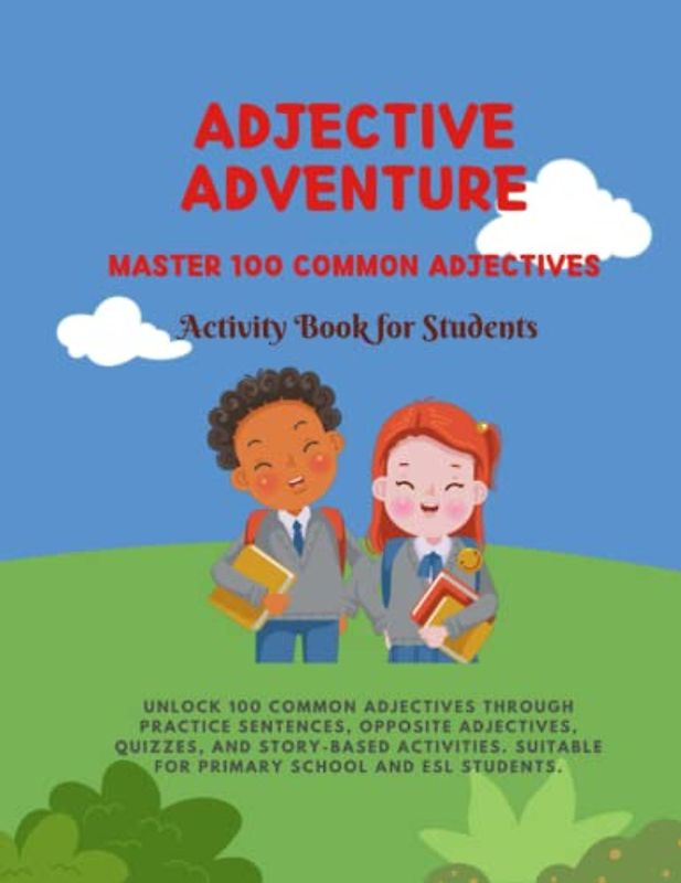 Adjective Adventure: Unlock the World of Adjectives with 100 Common Words!