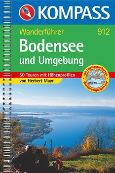 Bodensee und Umgebung. Wanderführer mit Toproutenkarten