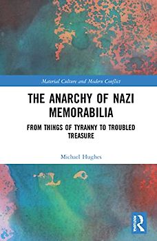 The Anarchy of Nazi Memorabilia