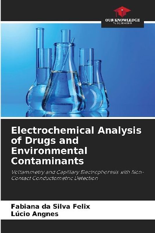 Electrochemical Analysis of Drugs and Environmental Contaminants