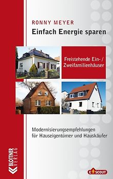 Einfach Energie sparen: Freistehende Ein- und Zweifamilienhäuser