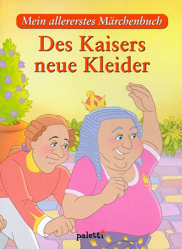 Mein allererstes Märchenbuch: Des Kaisers neue Kleider [Broschiert]