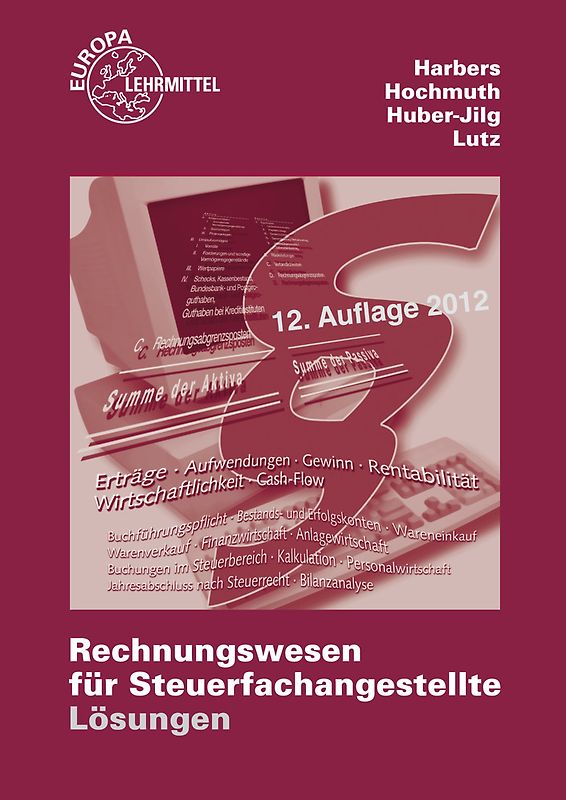 Rechnungswesen für Steuerfachangestellte. Lösungen zu 78017