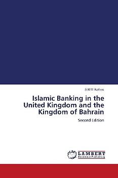 Islamic Banking in the United Kingdom and the Kingdom of Bahrain