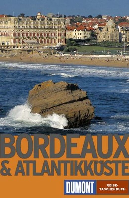 Bordeaux und die Atlantikküste