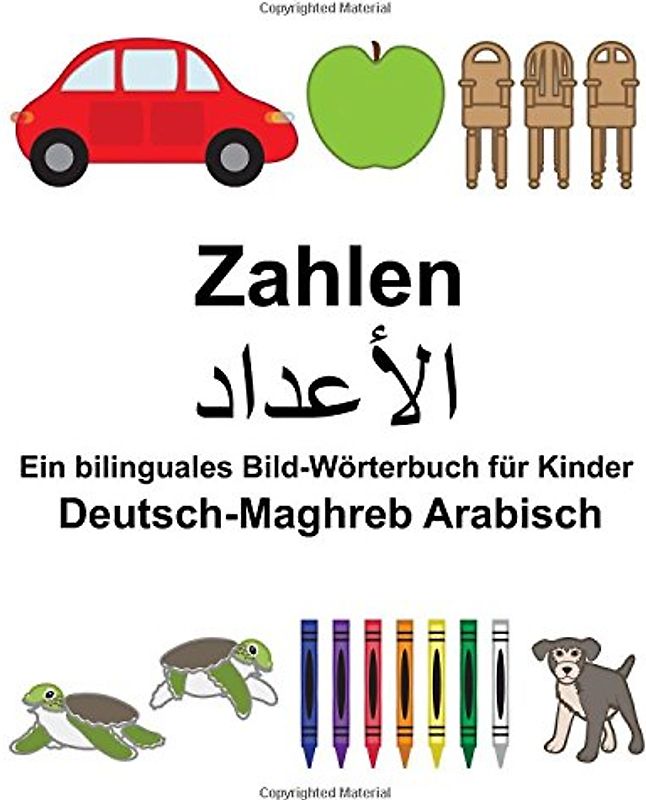 Deutsch-Maghreb Arabisch Zahlen Ein bilinguales Bild-Wörterbuch für Kinder (FreeBilingualBooks.com)