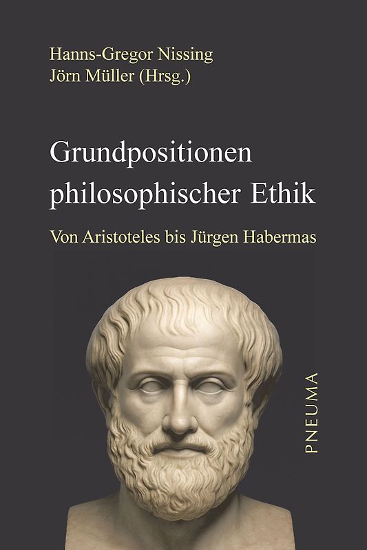 Grundpositionen philosophischer Ethik