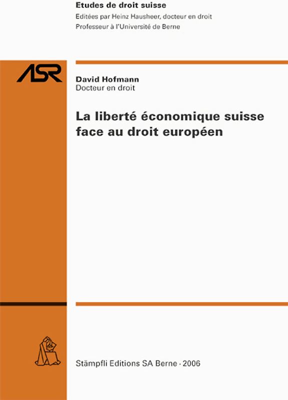 La liberté économique suisse face au droit européen