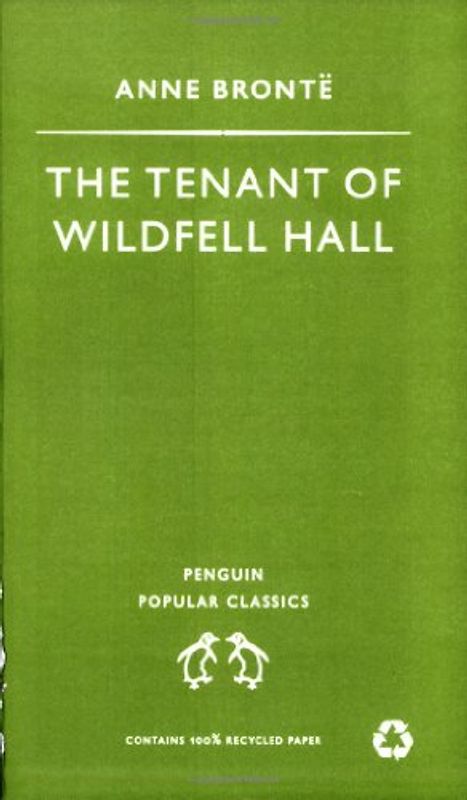 Tenant of Wildfell Hall. (Penguin Popular Classics)