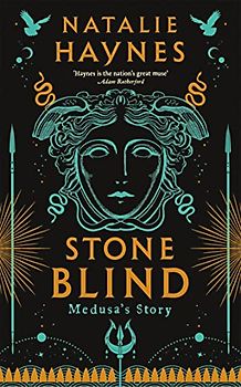 Stone Blind: Longlisted for the Women's Prize for Fiction 2023